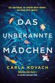 Das unbekannte Mädchen: Ein mitreißend spannender Thriller (Detective Gina Harte 1) Cover des Buches Das unbekannte Mädchen: Ein mitreißend spannender Thriller (Detective Gina Harte 1)