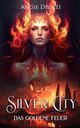 Silver City - das Goldene Feuer Cover des Buches Silver City - das Goldene Feuer