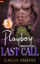 Playboy Firefighters Last Call (Hot Heroes of Station 9, Band 3) Cover des Buches Playboy Firefighters Last Call (Hot Heroes of Station 9, Band 3) (ISBN: B0DFM2PPHK)