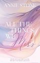 All the things we miss (Portsmouth Hearts 3) Cover des Buches All the things we miss (Portsmouth Hearts 3) (ISBN: B0DNWMNGCN)
