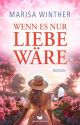 Wenn es nur Liebe wäre (Nur-Liebe-Reihe 3) Cover des Buches Wenn es nur Liebe wäre (Nur-Liebe-Reihe 3) (ISBN: B0F1CY76Z4)