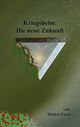 Kriegsheim: Die neue Zukunft Cover des Buches Kriegsheim: Die neue Zukunft