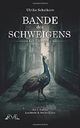 Bande des Schweigens Cover des Buches Bande des Schweigens (ISBN: 9781503172708)