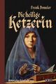 Die heilige Ketzerin Cover des Buches Die heilige Ketzerin (ISBN: 9783954410309)
