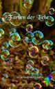 Farben der Liebe: 10 farbenfrohe Storys Cover des Buches Farben der Liebe: 10 farbenfrohe Storys