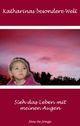 Katharinas besondere Welt: Sieh das Leben mit meinen Augen Cover des Buches Katharinas besondere Welt: Sieh das Leben mit meinen Augen