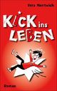 Kick ins Leben Cover des Buches Kick ins Leben (ISBN: B00NZ3AC52)