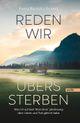 Reden wir übers Sterben Cover des Buches Reden wir übers Sterben
