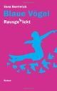Rausgekickt: Blaue Vögel Cover des Buches Rausgekickt: Blaue Vögel (ISBN: 9781492317562)