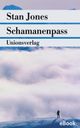 Schamanenpass Cover des Buches Schamanenpass (ISBN: 9783293307193)