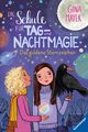 Die Schule für Tag- und Nachtmagie, Band 3 - Das goldene Sternzeichen Cover des Buches Die Schule für Tag- und Nachtmagie, Band 3 - Das goldene Sternzeichen (ISBN: 9783473403608)