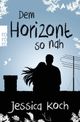 Dem Horizont so nah Cover des Buches Dem Horizont so nah (ISBN: 9783499290862)