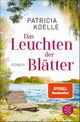 Das Leuchten der Blätter Cover des Buches Das Leuchten der Blätter (ISBN: 9783596708475)