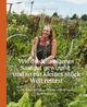 Wie du dein eigenes Saatgut gewinnst – und so ein kleines Stück Welt rettest Cover des Buches Wie du dein eigenes Saatgut gewinnst – und so ein kleines Stück Welt rettest