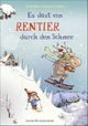 Es düst ein Rentier durch den Schnee Cover des Buches Es düst ein Rentier durch den Schnee (ISBN: 9783737375597)