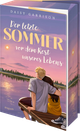 Der letzte Sommer vor dem Rest unseres Lebens Cover des Buches Der letzte Sommer vor dem Rest unseres Lebens (ISBN: 9783748802730)