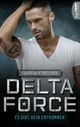 Delta Force - Es gibt kein Entkommen Cover des Buches Delta Force - Es gibt kein Entkommen (ISBN: 9783751720410)