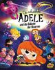 Die schreckliche Adele und die Galaxie der Bizarren Cover des Buches Die schreckliche Adele und die Galaxie der Bizarren (ISBN: 9783770407552)