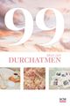 99 Ideen zum Durchatmen Cover des Buches 99 Ideen zum Durchatmen