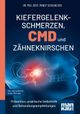 Kiefergelenkschmerzen, CMD und Zähneknirschen. Kompakt-Ratgeber Cover des Buches Kiefergelenkschmerzen, CMD und Zähneknirschen. Kompakt-Ratgeber