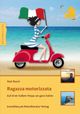 Ragazza motorizzata Cover des Buches Ragazza motorizzata