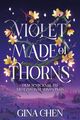Violet Made of Thorns – Dem Schicksal zu trotzen hat seinen Preis Cover des Buches Violet Made of Thorns – Dem Schicksal zu trotzen hat seinen Preis