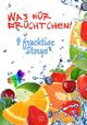 Was für Früchtchen: 9 fruchtige Storys Cover des Buches Was für Früchtchen: 9 fruchtige Storys