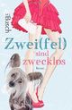 Zwei(fel) sind zwecklos Cover des Buches Zwei(fel) sind zwecklos (ISBN: 9781511644433)