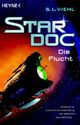 Stardoc - Die Flucht Cover des Buches Stardoc - Die Flucht (ISBN: 9783453521667)