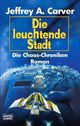Die leuchtende Stadt Cover des Buches Die leuchtende Stadt (ISBN: 9783404232710)
