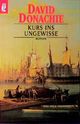 Kurs ins Ungewisse Cover des Buches Kurs ins Ungewisse (ISBN: 9783548244723)