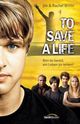 To Save a Life Cover des Buches To Save a Life