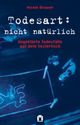 Todesart nicht natürlich - Band 3 Cover des Buches Todesart nicht natürlich - Band 3 (ISBN: 9783811819085)