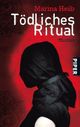 Tödliches Ritual Cover des Buches Tödliches Ritual (ISBN: 9783492258883)