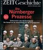 DIE ZEIT - Geschichte 6/2020 "Die Nürnberger Prozesse" Cover des Buches DIE ZEIT - Geschichte 6/2020 "Die Nürnberger Prozesse" (ISBN: 4196763907505)