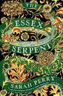The Essex Serpent Cover des Buches The Essex Serpent (ISBN: 9780062666376)