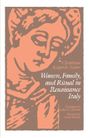Women, Family, and Ritual in Renaissance Italy Cover des Buches Women, Family, and Ritual in Renaissance Italy (ISBN: 9780226439266)