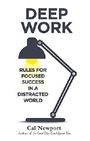 Deep Work: Rules for Focused Success in a Distracted World Cover des Buches Deep Work: Rules for Focused Success in a Distracted World (ISBN: 9780349411903)
