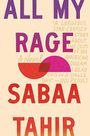 All My Rage: A Novel Cover des Buches All My Rage: A Novel (ISBN: 9780593202340)