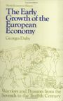 The Early Growth of the European Economy: Warriors and Peasants from the Seventh to the Twelfth Century (World Economic History Series) Cover des Buches The Early Growth of the European Economy: Warriors and Peasants from the Seventh to the Twelfth Century (World Economic History Series) (ISBN: 9780801491696)