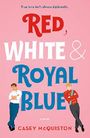 Red, White & Royal Blue (English Edition) Cover des Buches Red, White & Royal Blue (English Edition) (ISBN: 9781250316776)