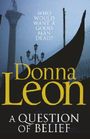 A Question of Belief: (Brunetti 19) (Commissario Brunetti) Cover des Buches A Question of Belief: (Brunetti 19) (Commissario Brunetti) (ISBN: 9781409099673)