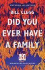 Did You Ever Have a Family Cover des Buches Did You Ever Have a Family (ISBN: 9781476798172)