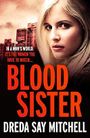 Blood Sister: A thrilling and gritty crime drama (Flesh and Blood series) Cover des Buches Blood Sister: A thrilling and gritty crime drama (Flesh and Blood series) (ISBN: 9781473625655)