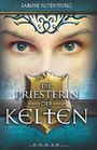 Die Priesterin der Kelten Cover des Buches Die Priesterin der Kelten (ISBN: 9781495387265)