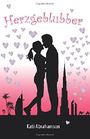 Herzgeblubber Cover des Buches Herzgeblubber (ISBN: 9781502507563)