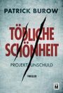 Tödliche Schönheit Cover des Buches Tödliche Schönheit (ISBN: 9781503942738)