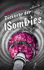 Rückkehr der ISombies Cover des Buches Rückkehr der ISombies (ISBN: 9781523796199)