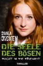 Die Seele des Bösen - Flucht in die Freiheit Cover des Buches Die Seele des Bösen - Flucht in die Freiheit (ISBN: 9781543130829)