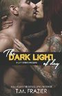 The Dark Light of Day Cover des Buches The Dark Light of Day (ISBN: 9781682304709)